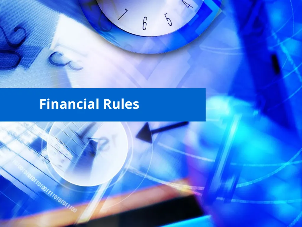 Financial Rules Reference documents to be - slide 1 of 35