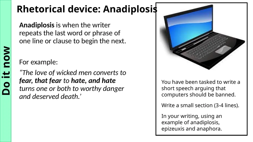Rhetorical device: Anaphora Anaphora is the - slide 3 of 8