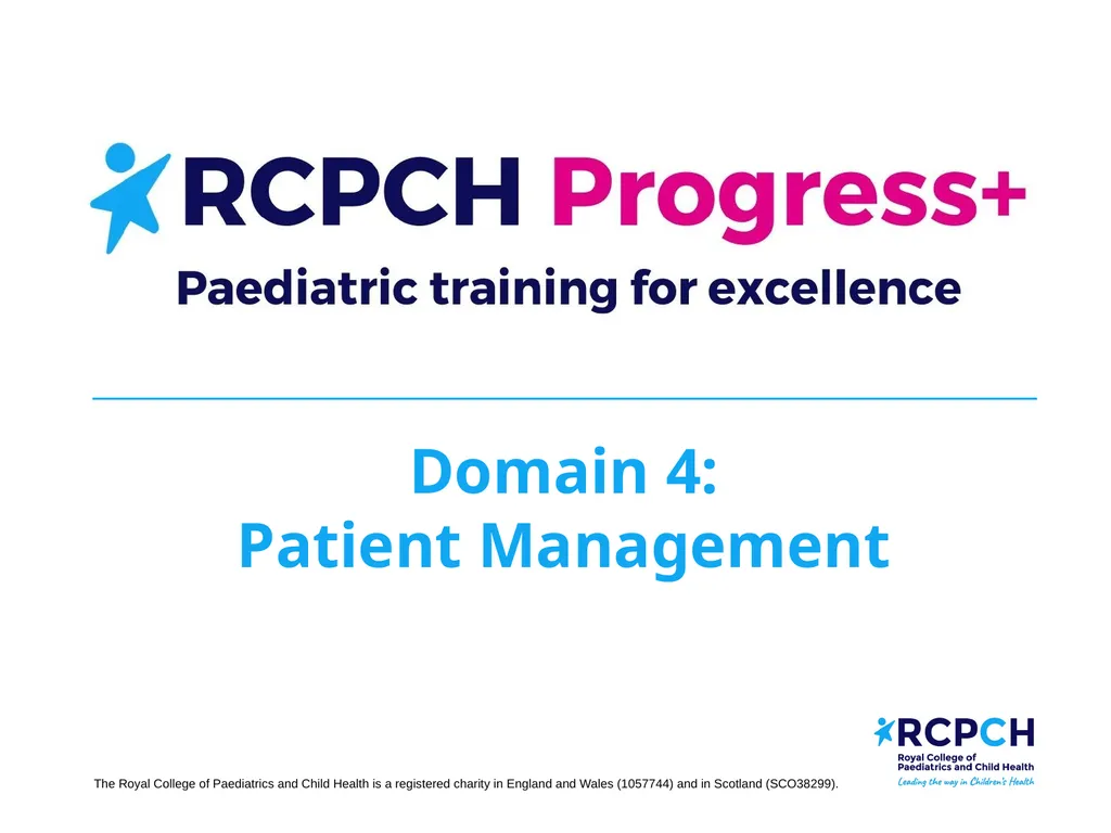 Domain 4: Patient Management Domain 4 – Patient - slide 1 of 13