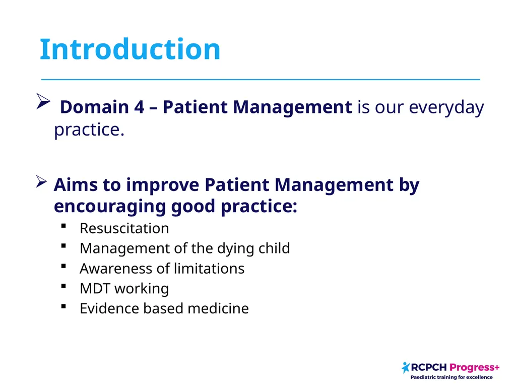 Domain 4: Patient Management Domain 4 – Patient - slide 2 of 13