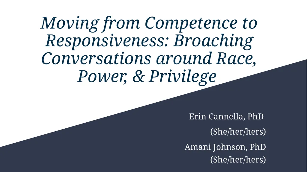 Moving from Competence to Responsiveness: - slide 1 of 30