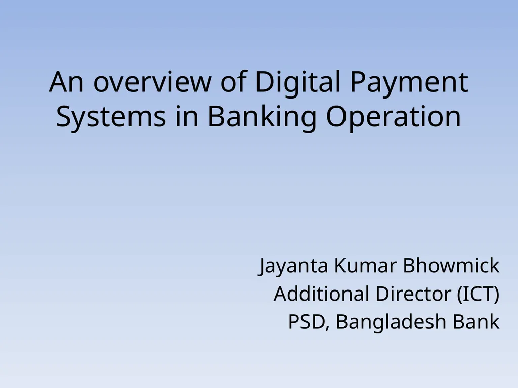 An overview of Digital Payment Systems in Banking - slide 1 of 25