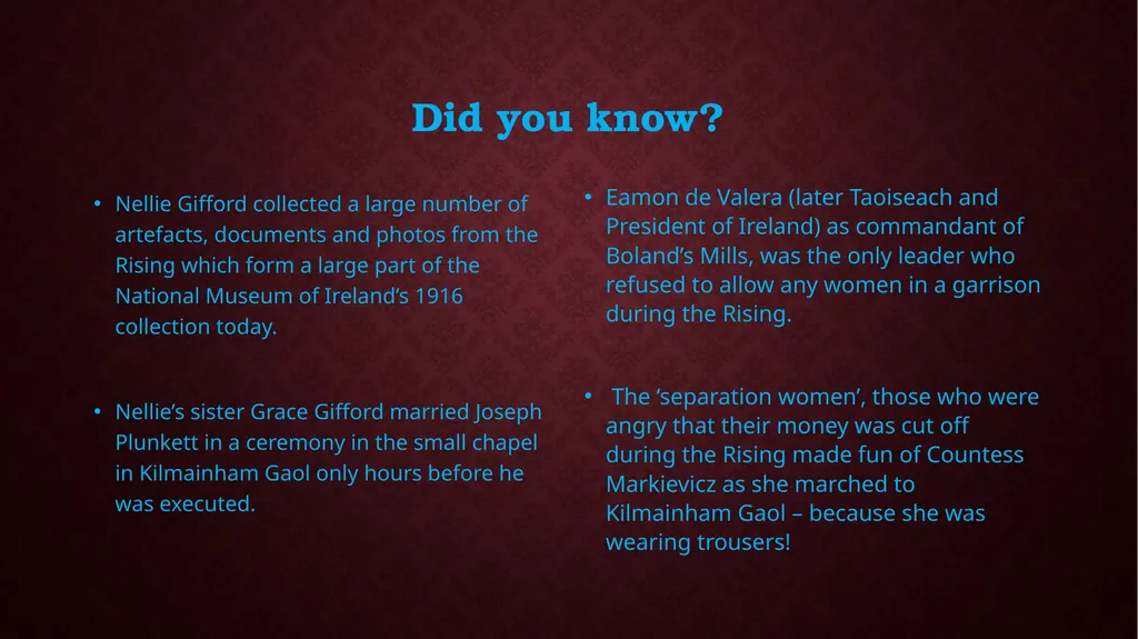 Women and the 1916 Rising Who? Where? Women who - slide 17 of 18