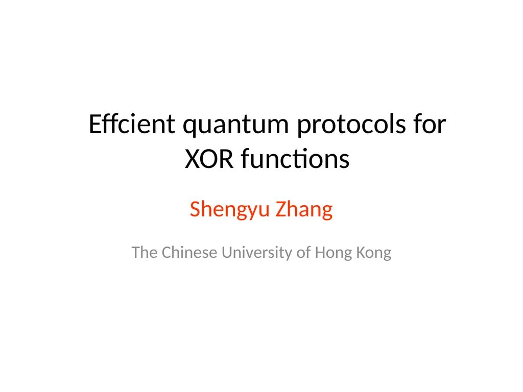 Effcient quantum protocols for XOR functions - slide 1 of 18