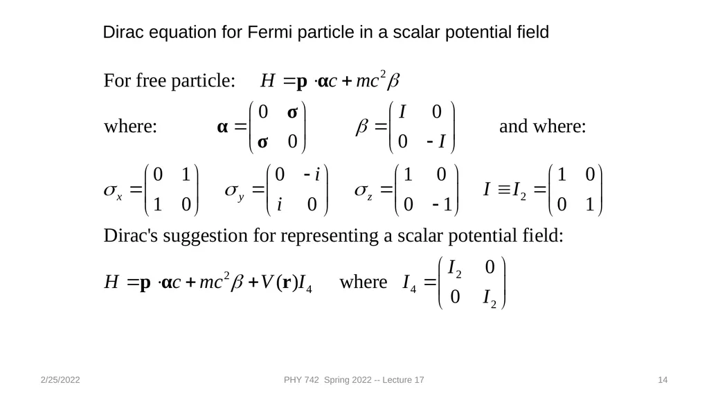 2/25/2022 PHY 742 Spring 2022 -- Lecture 17 1 PHY - slide 14 of 31