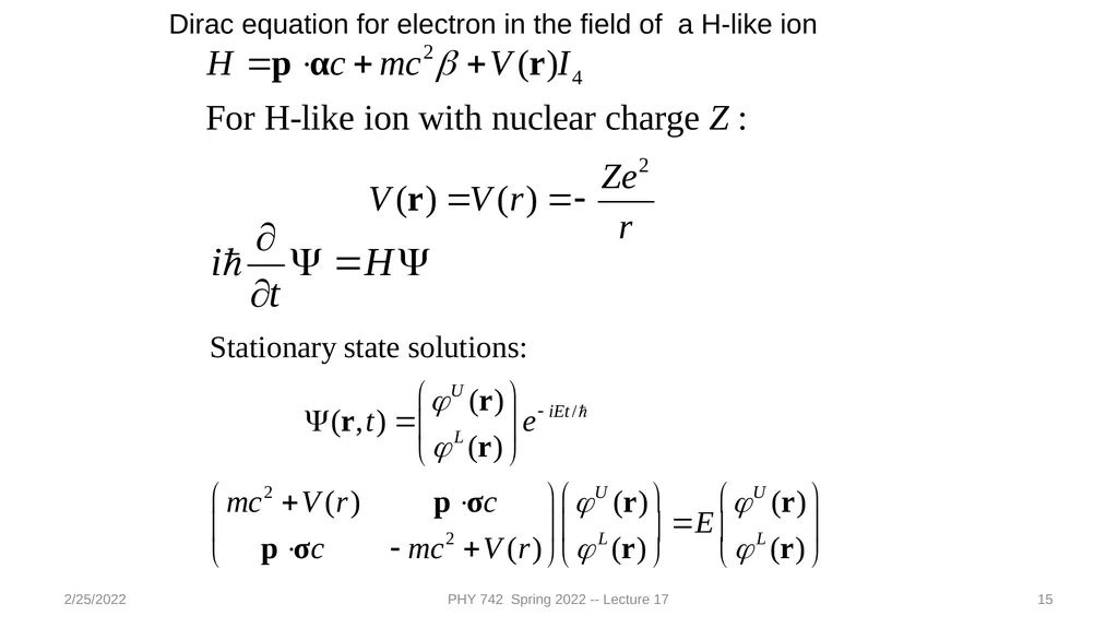2/25/2022 PHY 742 Spring 2022 -- Lecture 17 1 PHY - slide 15 of 31