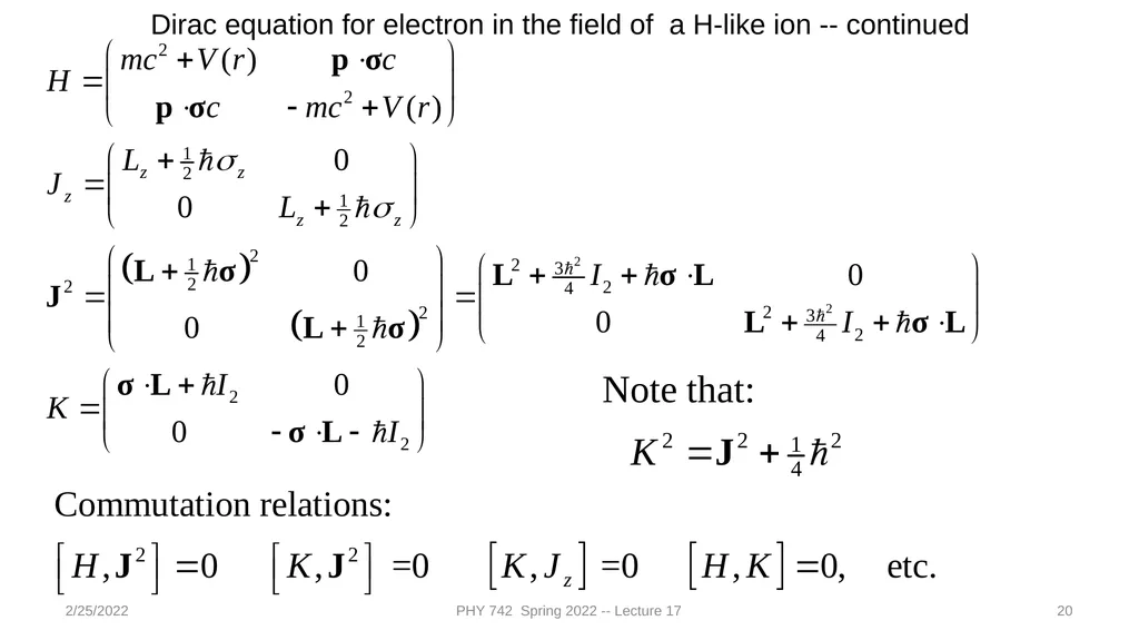 2/25/2022 PHY 742 Spring 2022 -- Lecture 17 1 PHY - slide 20 of 31