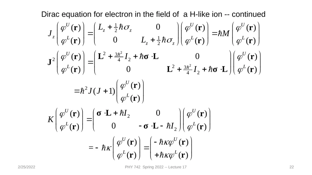 2/25/2022 PHY 742 Spring 2022 -- Lecture 17 1 PHY - slide 22 of 31