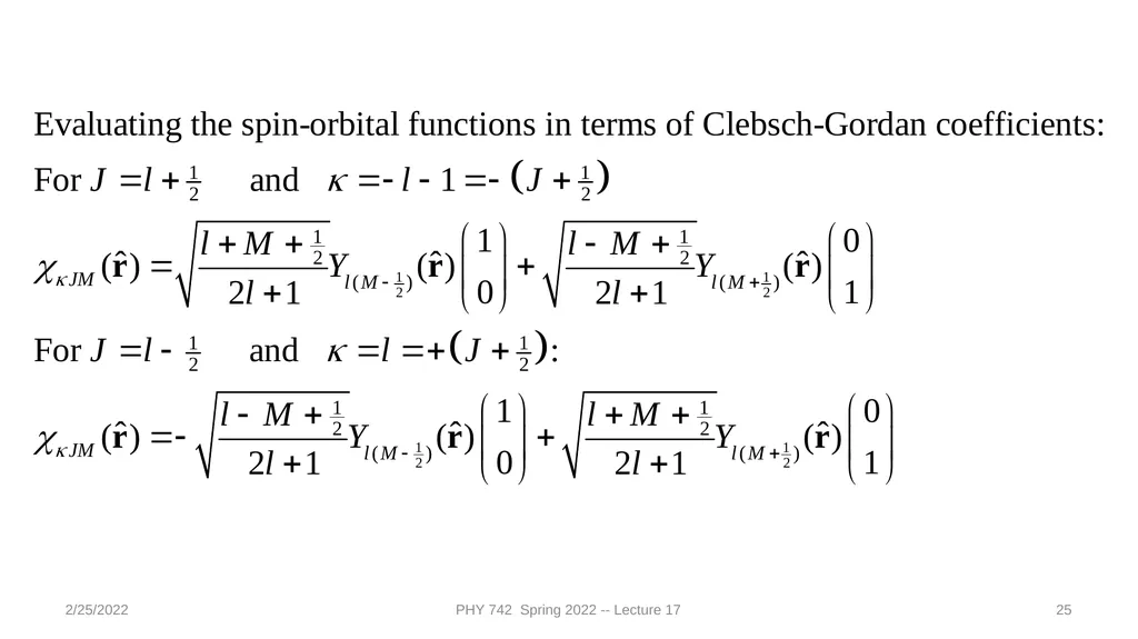 2/25/2022 PHY 742 Spring 2022 -- Lecture 17 1 PHY - slide 25 of 31