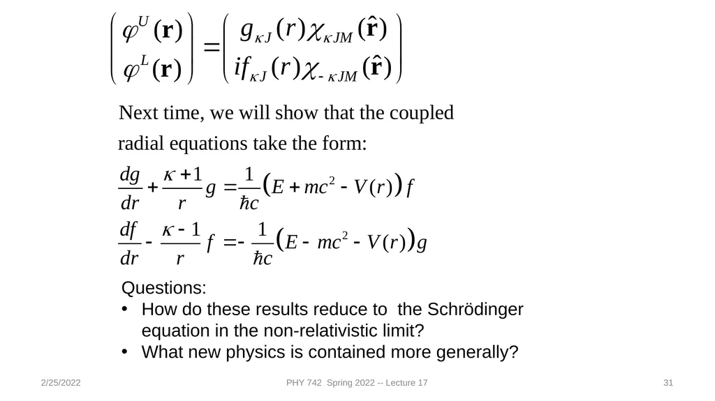 2/25/2022 PHY 742 Spring 2022 -- Lecture 17 1 PHY - slide 31 of 31