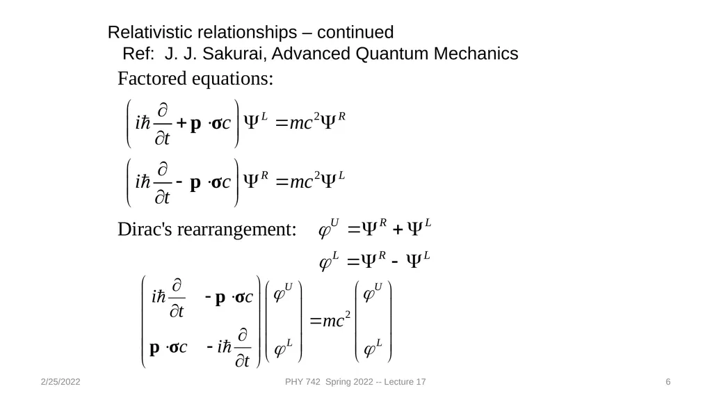2/25/2022 PHY 742 Spring 2022 -- Lecture 17 1 PHY - slide 6 of 31