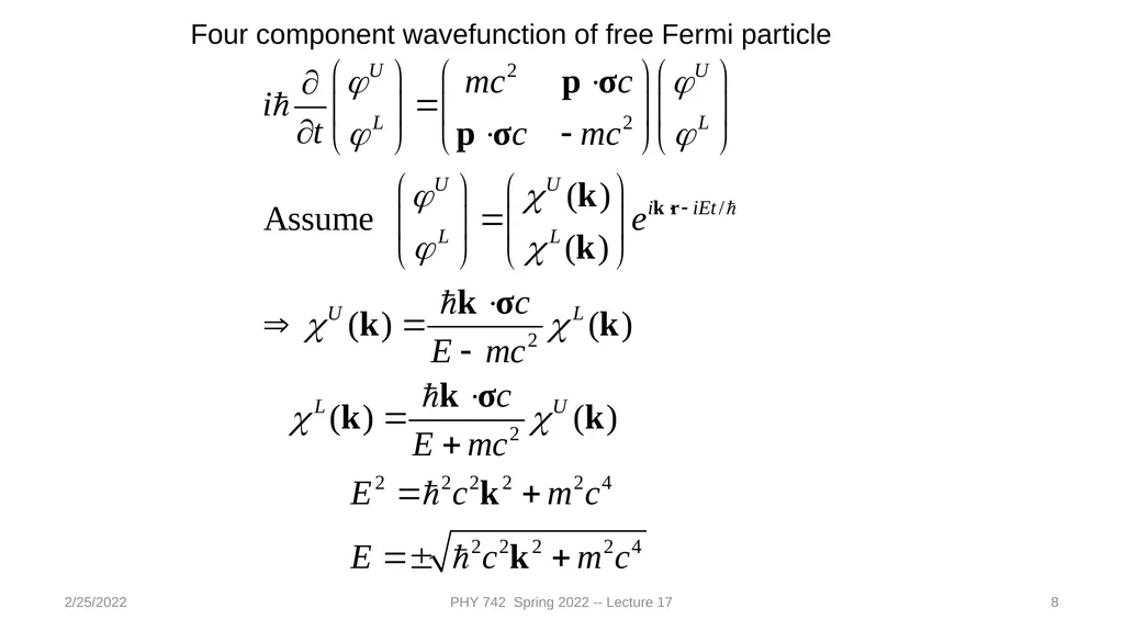 2/25/2022 PHY 742 Spring 2022 -- Lecture 17 1 PHY - slide 8 of 31