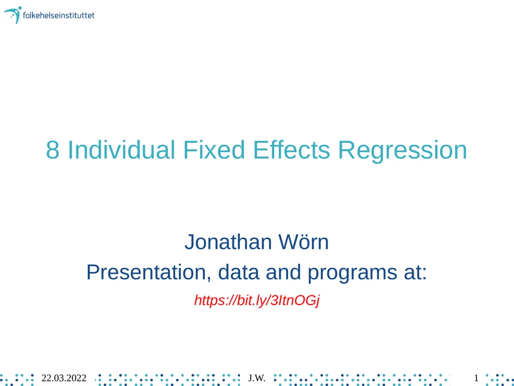 8 Individual Fixed Effects Regression Jonathan - slide 1 of 49