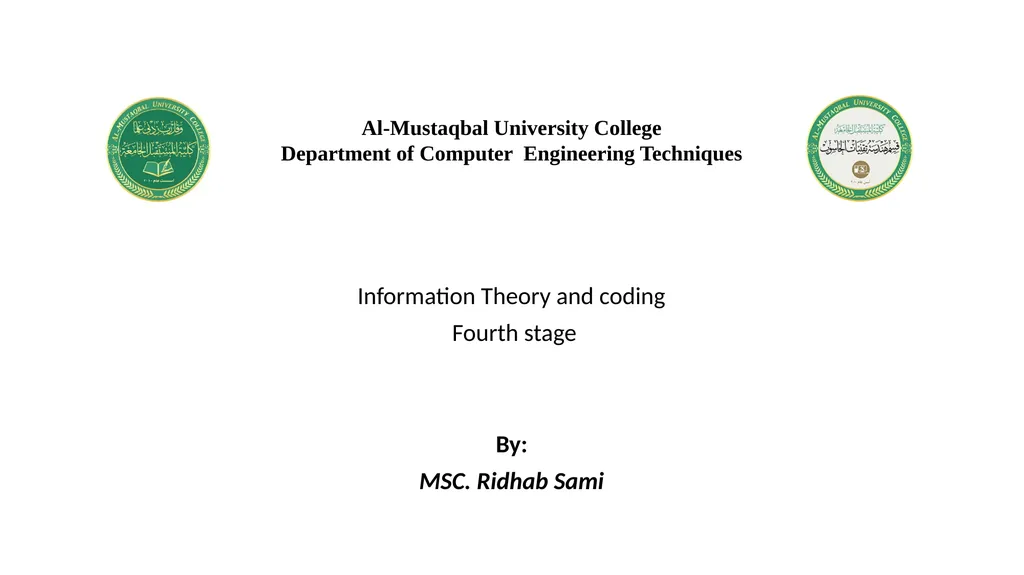 Information Theory and coding Fourth stage By: - slide 1 of 12
