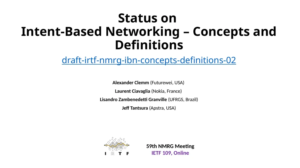 Status on Intent-Based Networking – Concepts and - slide 1 of 4