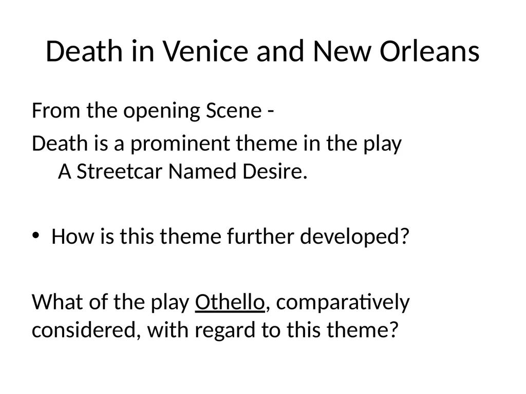 Comparing Othello and Streetcar Concerns and - slide 18 of 37