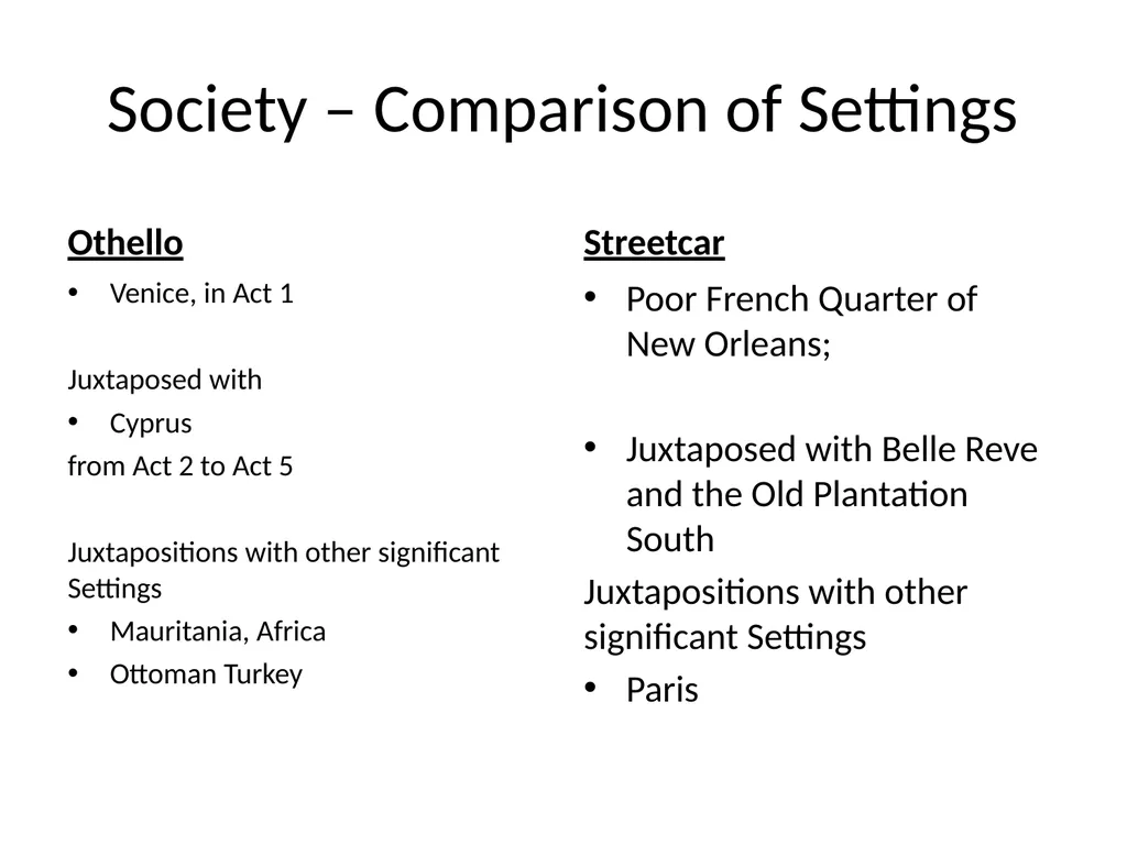 Comparing Othello and Streetcar Concerns and - slide 10 of 37