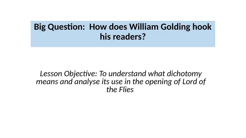 Week 7 – Lesson 3 Big Question: How does William - slide 3 of 23