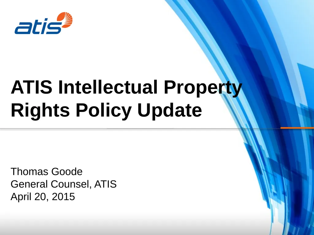 Thomas Goode General Counsel, ATIS April 20, 2015 - slide 1 of 14