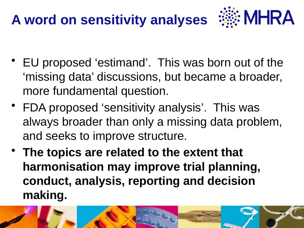 Estimands at ICH . Rob Hemmings, Statistics and PK - slide 25 of 34