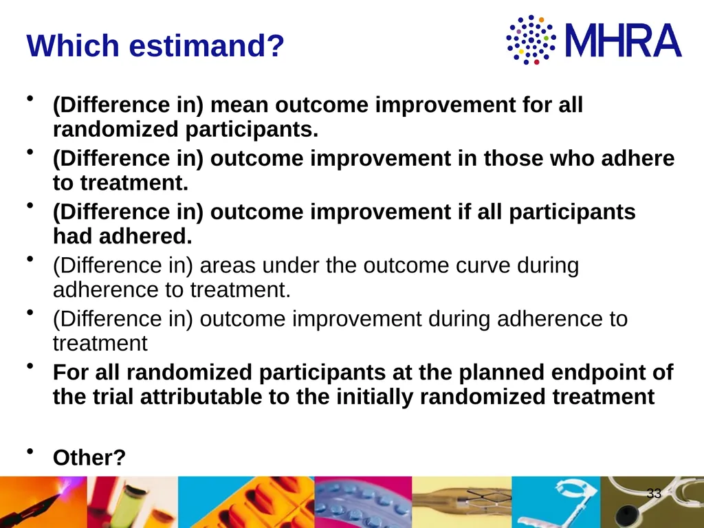 Estimands at ICH . Rob Hemmings, Statistics and PK - slide 33 of 34