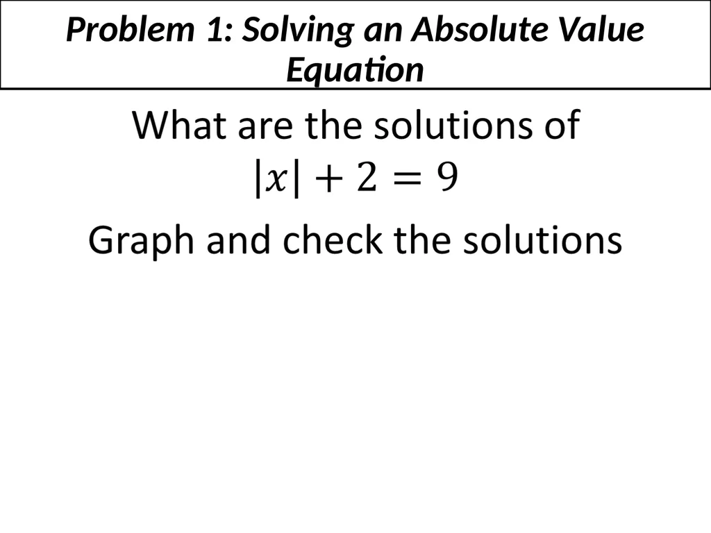 3-7 Absolute Value Equations and Inequalities To - slide 3 of 12