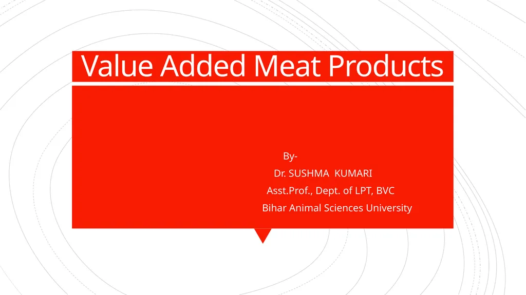 Value Added Meat Products By- Dr. SUSHMA KUMARI - slide 1 of 13