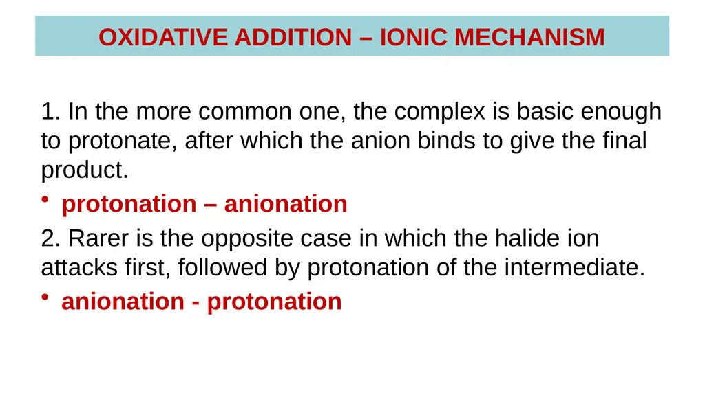 LECTURE 16: OXIDATIVE ADDITION OXIDATIVE ADDITION - slide 41 of 51