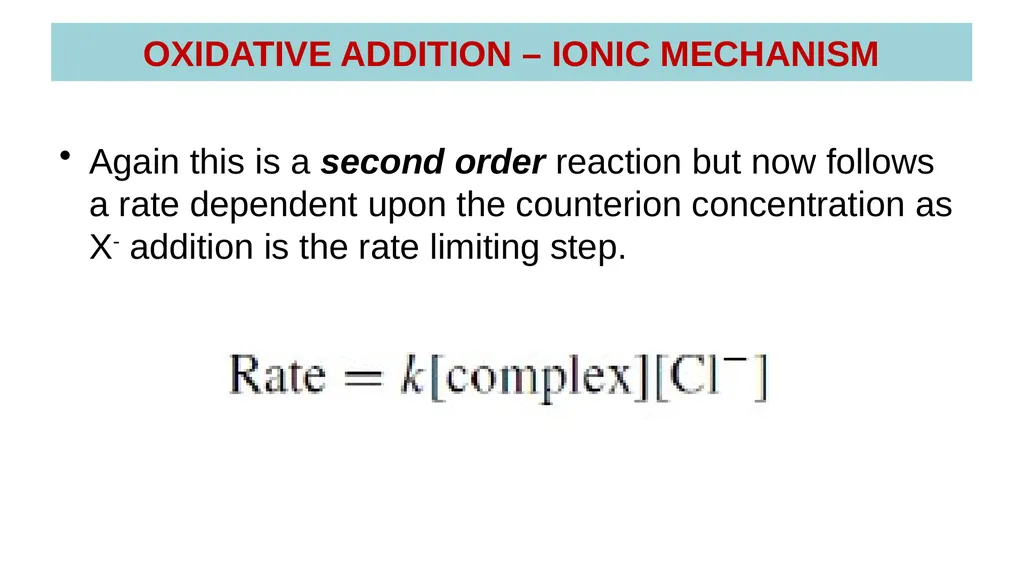 LECTURE 16: OXIDATIVE ADDITION OXIDATIVE ADDITION - slide 48 of 51
