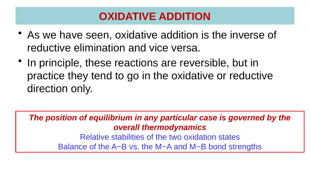 LECTURE 16: OXIDATIVE ADDITION OXIDATIVE ADDITION - slide 8 of 51