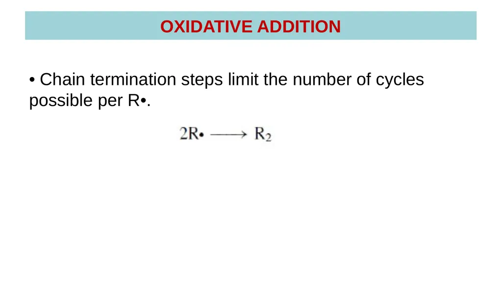 LECTURE 16: OXIDATIVE ADDITION OXIDATIVE ADDITION - slide 37 of 51