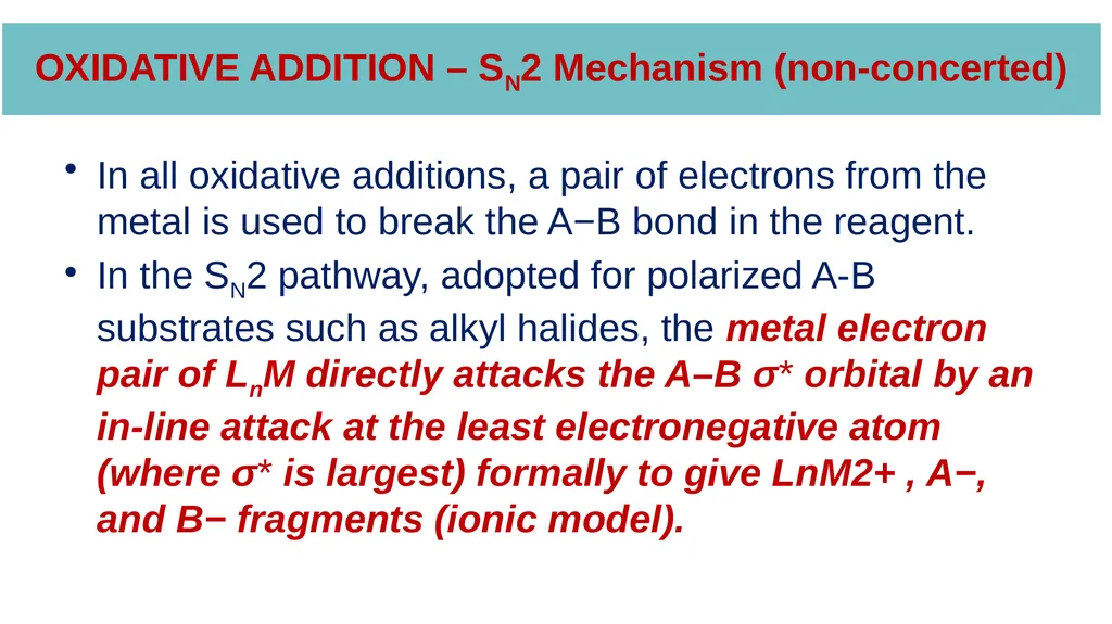 LECTURE 16: OXIDATIVE ADDITION OXIDATIVE ADDITION - slide 18 of 51