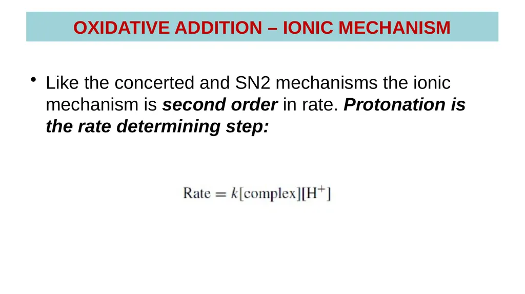 LECTURE 16: OXIDATIVE ADDITION OXIDATIVE ADDITION - slide 44 of 51