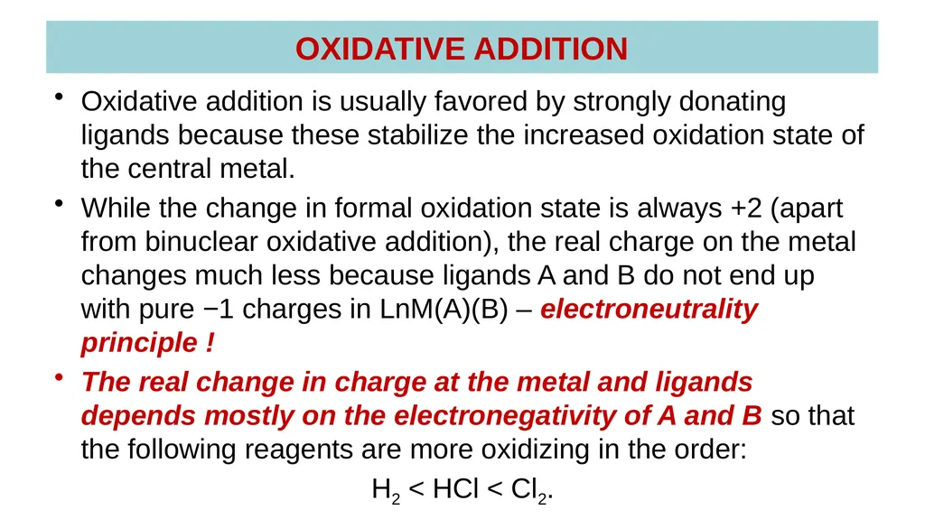 LECTURE 16: OXIDATIVE ADDITION OXIDATIVE ADDITION - slide 10 of 51