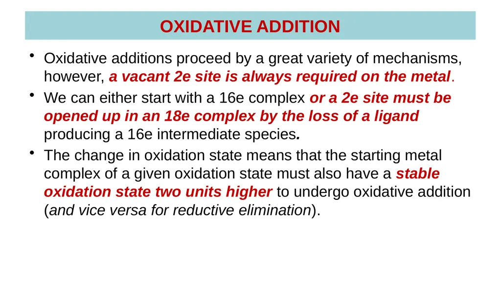LECTURE 16: OXIDATIVE ADDITION OXIDATIVE ADDITION - slide 4 of 51