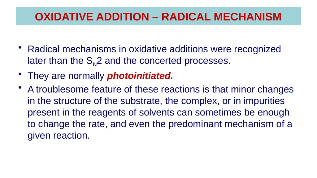 LECTURE 16: OXIDATIVE ADDITION OXIDATIVE ADDITION - slide 29 of 51