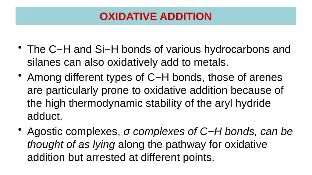 LECTURE 16: OXIDATIVE ADDITION OXIDATIVE ADDITION - slide 17 of 51