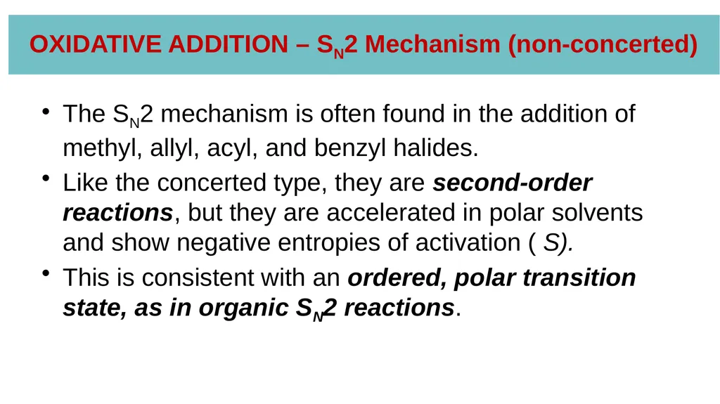 LECTURE 16: OXIDATIVE ADDITION OXIDATIVE ADDITION - slide 19 of 51