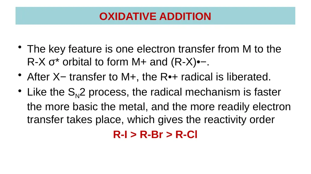 LECTURE 16: OXIDATIVE ADDITION OXIDATIVE ADDITION - slide 33 of 51