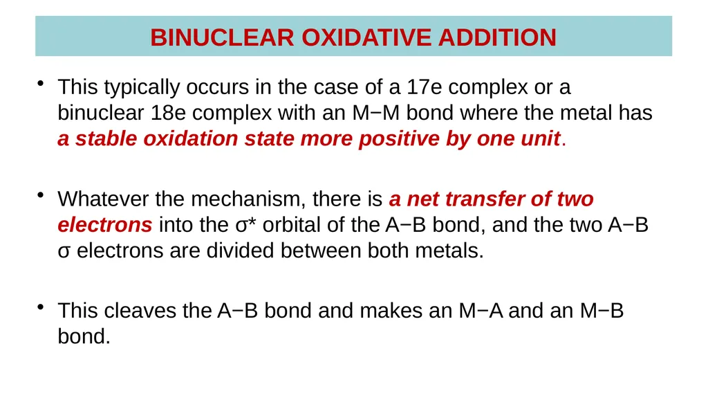 LECTURE 16: OXIDATIVE ADDITION OXIDATIVE ADDITION - slide 6 of 51