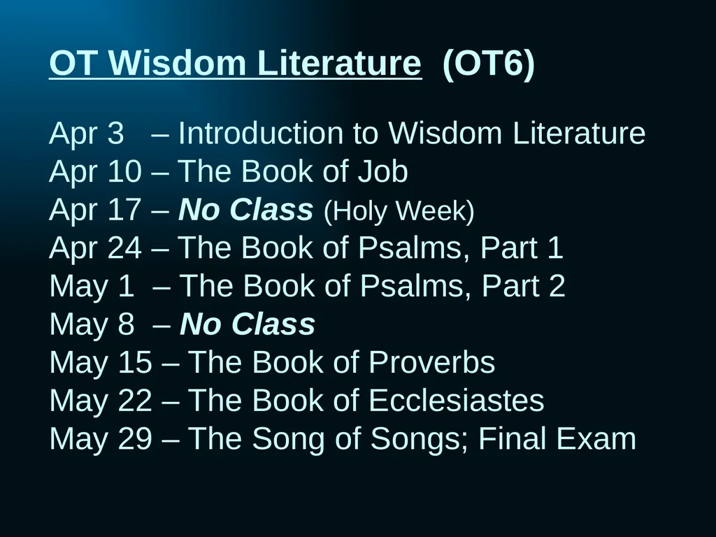 Old Testament Wisdom Literature (OT6) Ross Arnold, - slide 4 of 17
