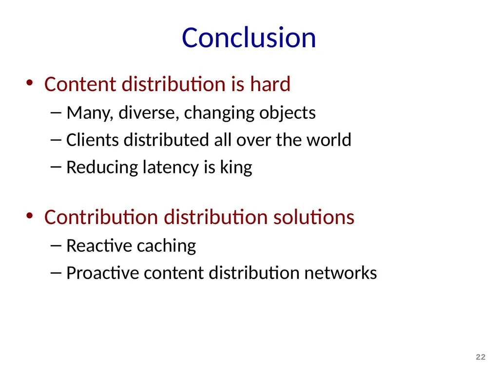 Content Distribution Networks COS 518: Advanced - slide 22 of 22
