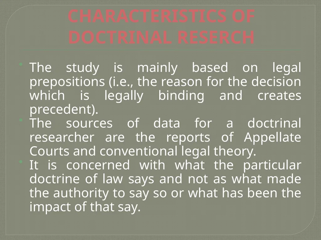 TOPIC: DOCTRINAL RESEARCH AND CRITICAL ANALYSIS - slide 10 of 19