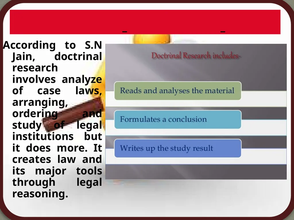 TOPIC: DOCTRINAL RESEARCH AND CRITICAL ANALYSIS - slide 9 of 19