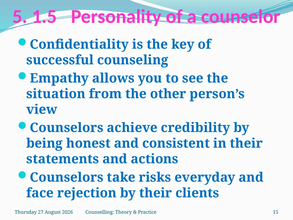 FCW-4 Counselling: Theory and Practice Unit 5 Dr. - slide 15 of 27