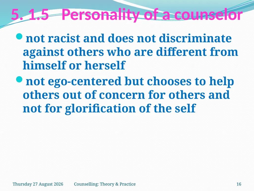 FCW-4 Counselling: Theory and Practice Unit 5 Dr. - slide 16 of 27