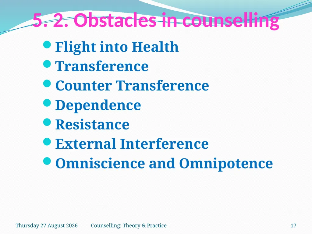 FCW-4 Counselling: Theory and Practice Unit 5 Dr. - slide 17 of 27