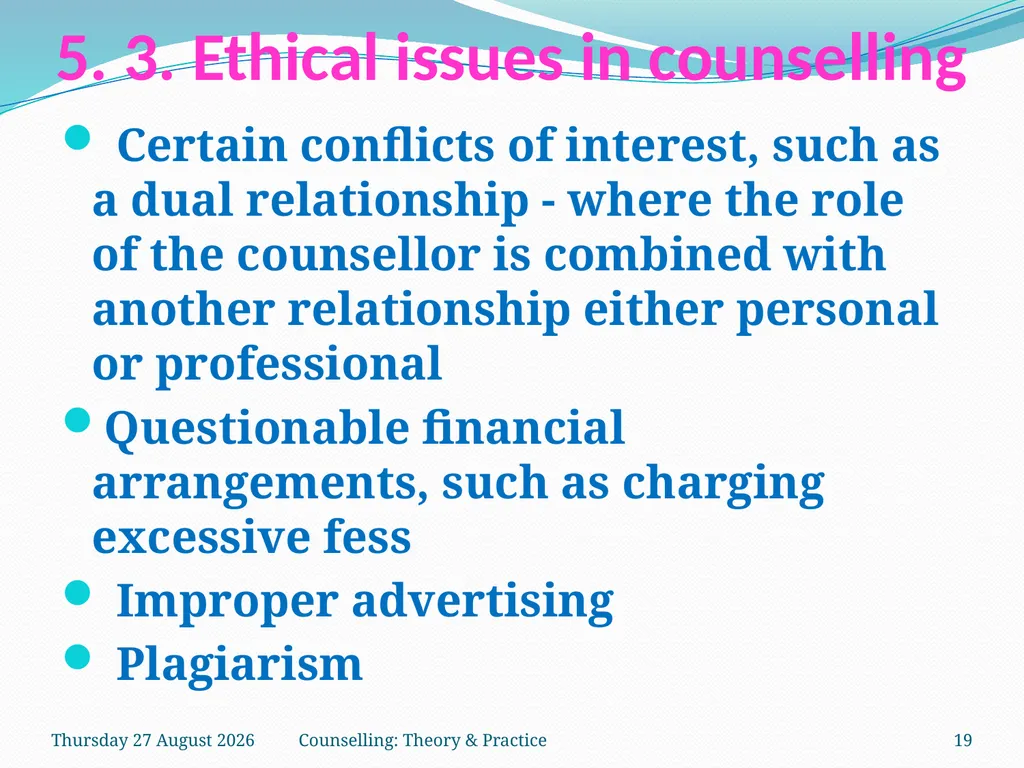 FCW-4 Counselling: Theory and Practice Unit 5 Dr. - slide 19 of 27