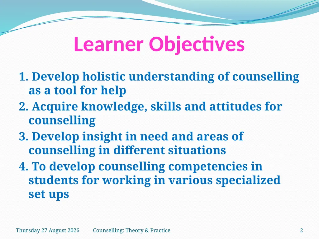 FCW-4 Counselling: Theory and Practice Unit 5 Dr. - slide 2 of 27