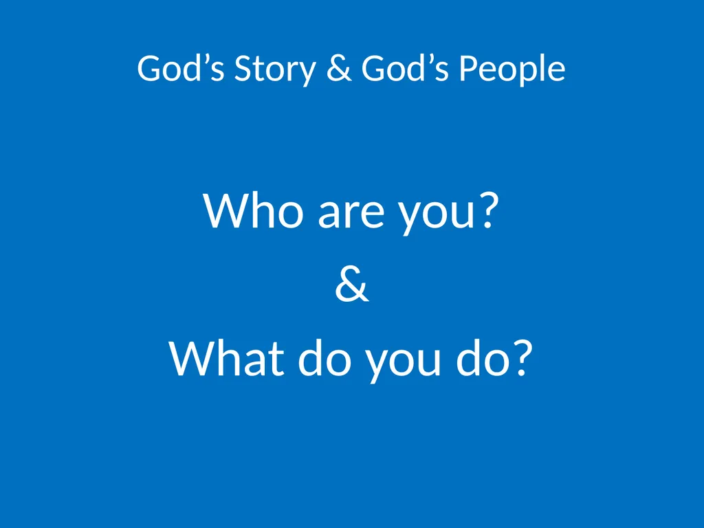 God’s Story & God’s People God’s Story & God’s - slide 2 of 16